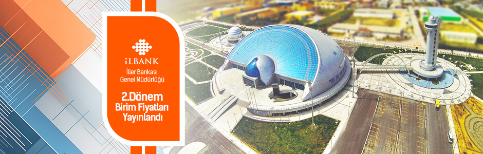 İller Bankası Genel Müdürlüğü 2023 Yılı 2. Dönem Birim Fiyatları Yayınlandı