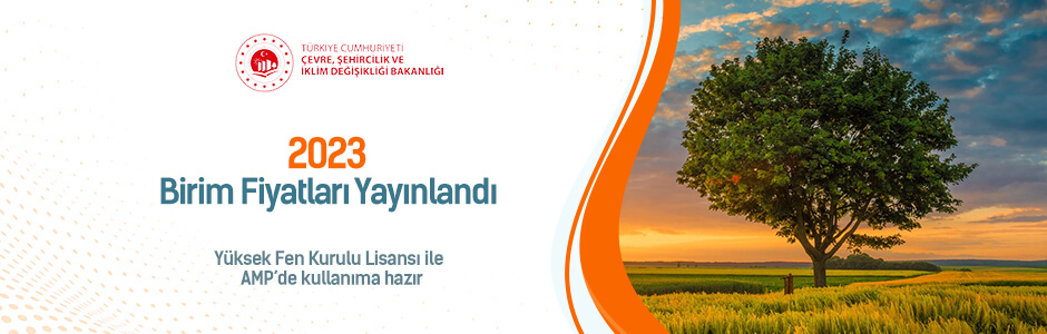 ÇŞB 2023 Birim Fiyatları Yayınlandı ve AMP'de kullanıma hazır!